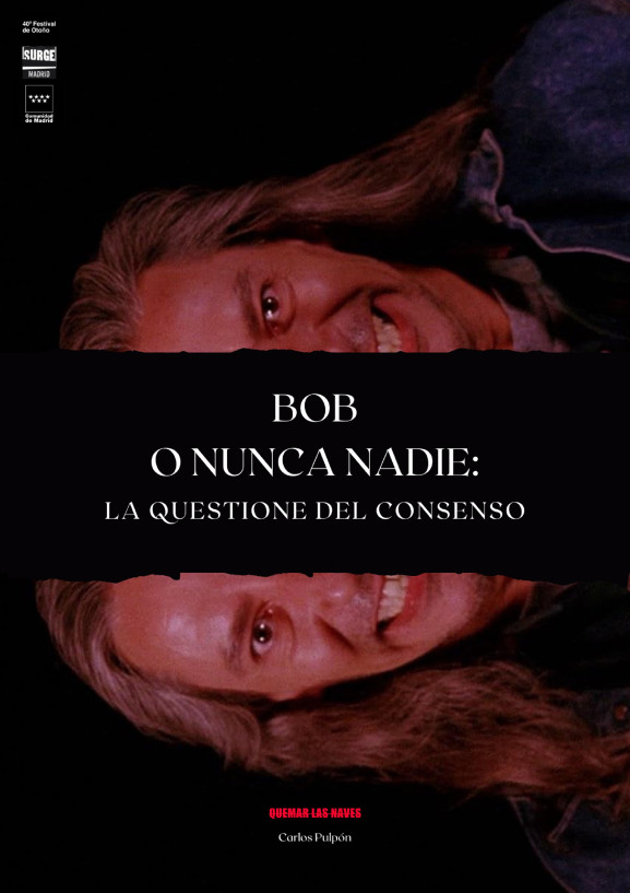 Bob o Nunca Nadie: La Questione del consenso - Poster