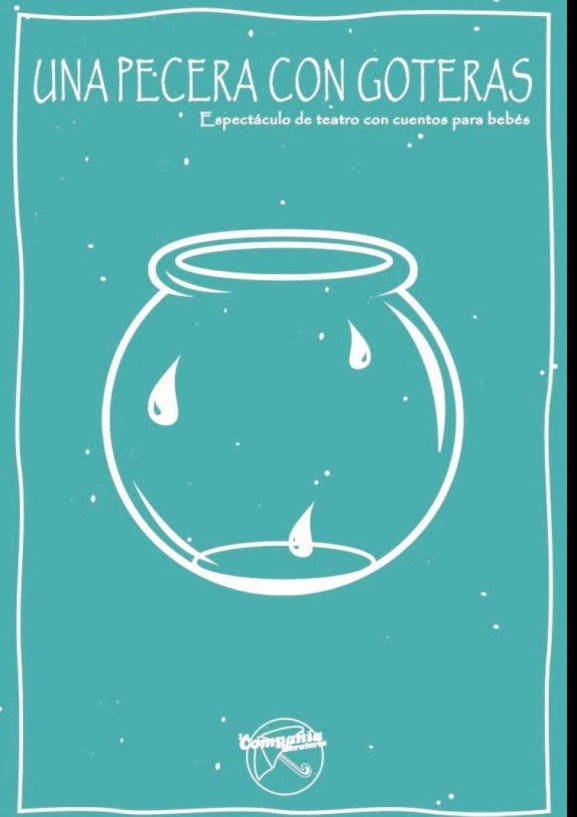 Una Pecera con Goteras - Poster