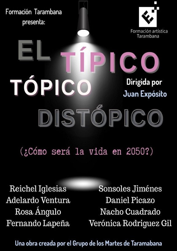 El típico tópico distópico (Obra final de curso) - Poster