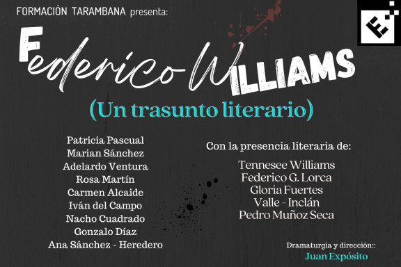 Federico Williams (Un trasunto literario)
- (Muestra teatral)