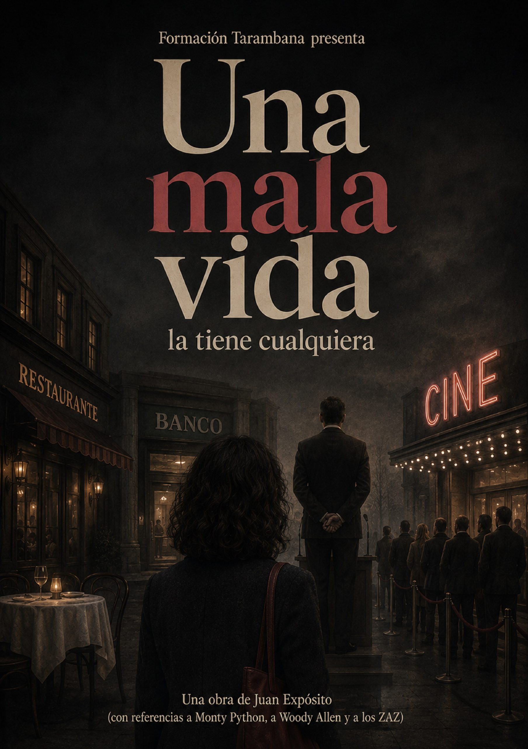 Una mala vida la tiene cualquiera - Poster