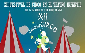 Comienza CHIQUICIRCO, 
el XII Festival de Circo en el teatro infantil