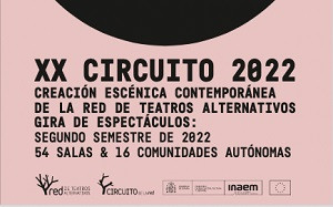 ABIERTA Y AMPLIADA CONVOCATORIA 
XX Circuito de Creación Escénica Contemporánea