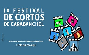 IX Festival de cortos de Carabanchel
Prorrogada convocatoria 
Hasta el domingo 18 de junio