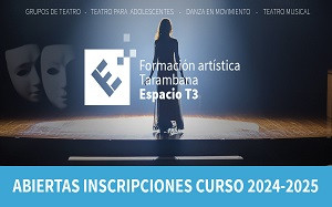 Formación Artística Tarambana – Espacio T3 abiertas inscripciones curso 2024-2025