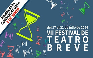 Prorrogada hasta el 3 de junio la convocatoria del VII Festival de teatro breve.